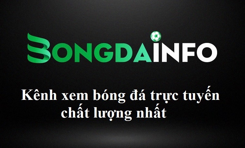 bong-da-info-kenh-xem-bong-da-truc-tuyen-chat-luong-nhat